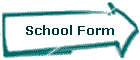 School Form